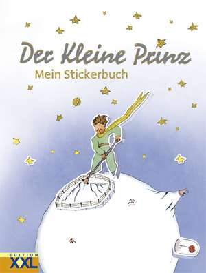 Der Kleine Prinz. Stickerbuch