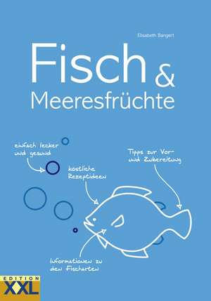 Fisch & Meeresfrüchte de Elisabeth Bangert