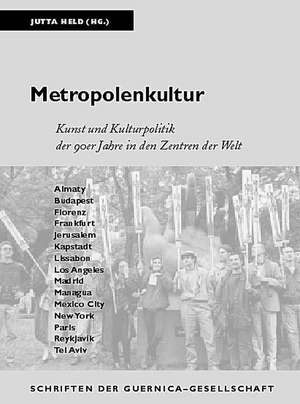 Metropolenkultur de Jutta Held