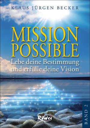 Mission Possible 2 de Klaus Jürgen Becker