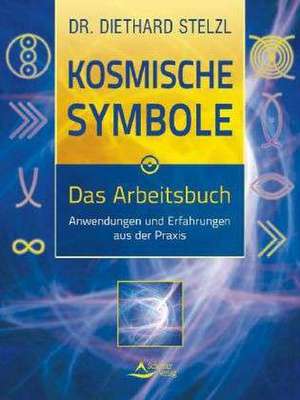 Kosmische Symbole. Das Arbeitsbuch de Diethard Stelzl