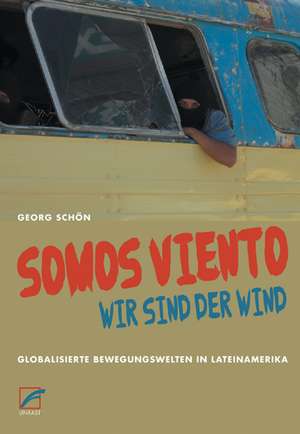 Somos viento - Wir sind der Wind de Georg Schön