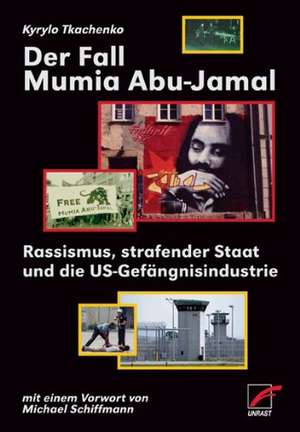 Der Fall Mumia Abu Jamal de Kyrylo Tkachenko