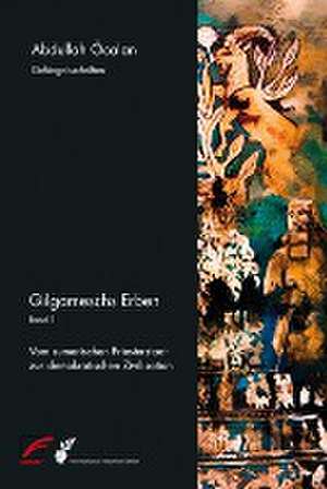 Gilgameschs Erben 01 de Abdullah Öcalan