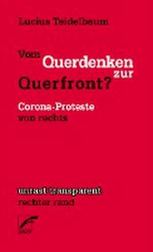 Vom Querdenken zur Querfront? de Lucius Teidelbaum