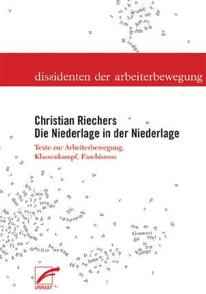 Die Niederlage in der Niederlage de Christian Riechers