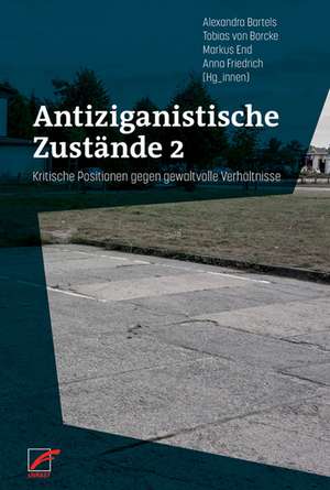 Antiziganistische Zustände 2 de Alexandra Bartels