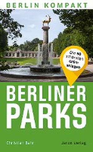 Berliner Parks de Christian Bahr