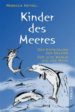 Kinder des Meeres de Rebecca Netzel