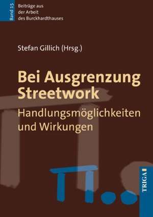 Bei Ausgrenzung Streetwork de Stefan Gillich