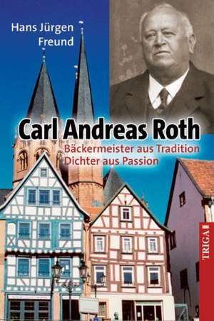 Carl Andreas Roth de Hans-Jürgen Freund