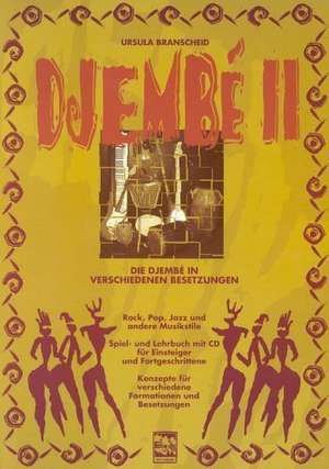 Djembe 2. Mit CD de Ursula Branscheid