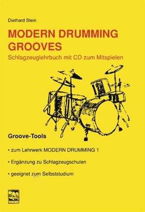 Modern Drumming Grooves de Diethard Stein