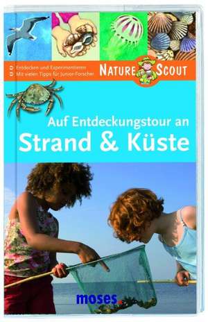 Auf Entdeckungstour an Strand und Küste. Nature Scout de Bärbel Oftring