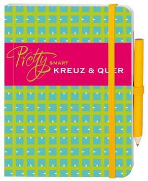 Heine, S: Pretty Smart - Kreuz & Quer