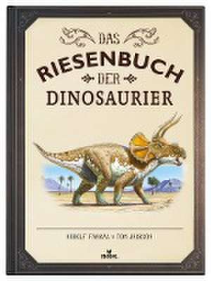 Das Riesenbuch der Dinosaurier de Tom Jackson