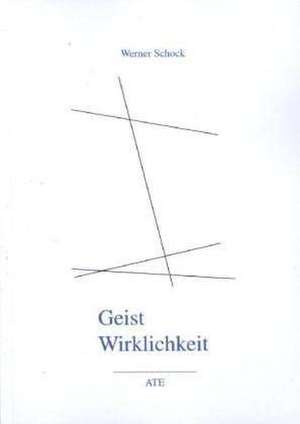 Geistwirklichkeit de Werner Schock