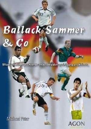 Ballack, Sammer & Co de Michael Peter