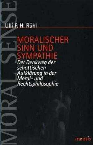 Moralischer Sinn und Sympathie de Ulli F. Rühl