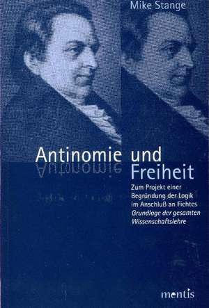 Antinomie und Freiheit de Mike Stange