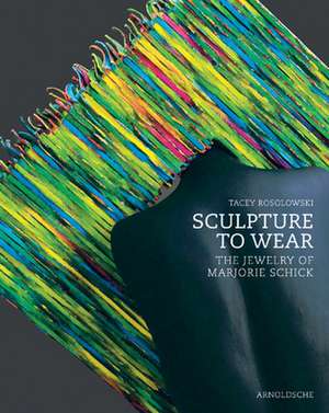 Sculpture to Wear de Tacey Rosolowski