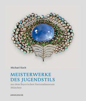 Meisterwerke Des Jugendstils de Michael Koch