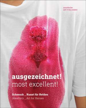 Ausgezeichnet! Most Excellent! de Ines Bruhn