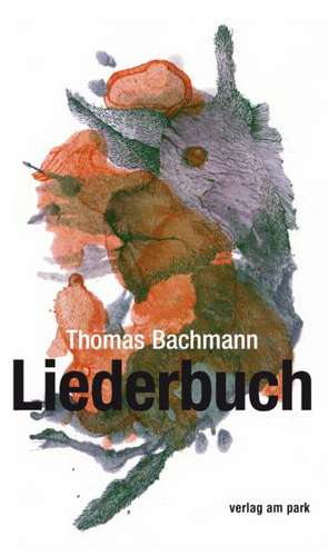 Liederbuch de Thomas Bachmann