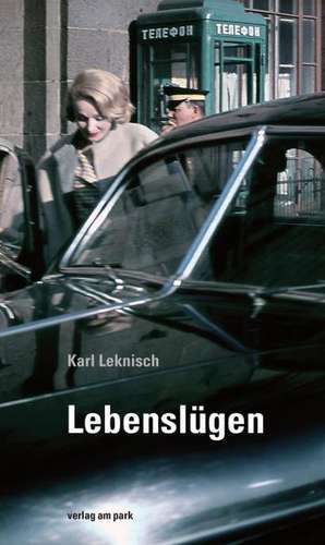 Lebenslügen de Karl Leknisch