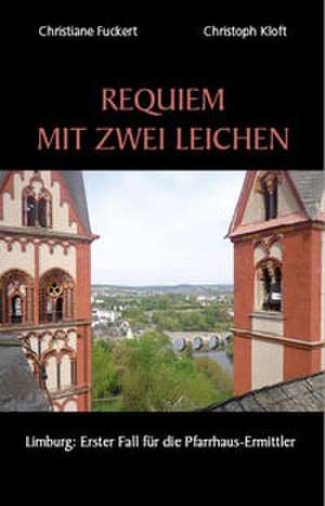 Requiem mit zwei Leichen de Christiane Fuckert
