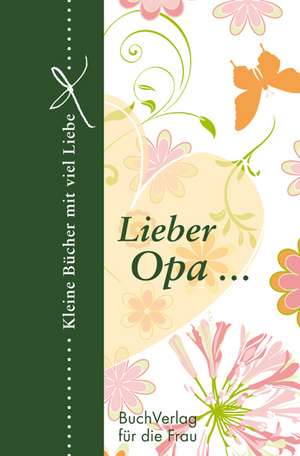 Lieber Opa ... de Barbara Brüning