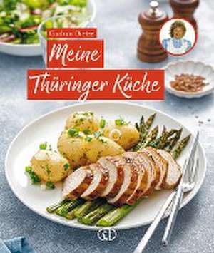 Meine Thüringer Küche de Gudrun Dietze