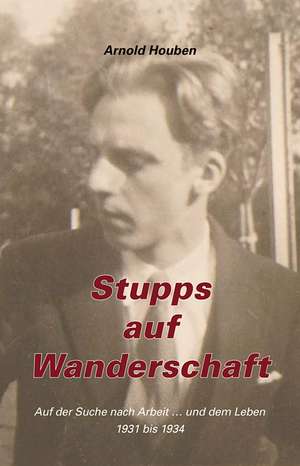 Stupps auf Wanderschaft de Arne Houben