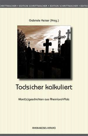 Todsicher kalkuliert de Gabriele Keiser