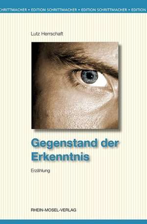 Gegenstand der Erkenntnis de Lutz Herrschaft