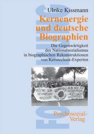 Kernenergie und deutsche Biographien de Ulrike Kissmann