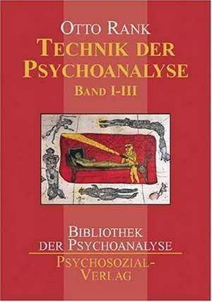 Technik der Psychoanalyse Band 1-3 de Otto Rank