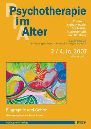 Psychotherapie im Alter Nr. 14: Biographie und Gehirn, herausgegeben von Peter Bäurle de Peter Bäurle