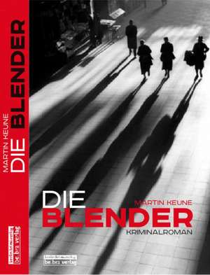 Die Blender de Martin Keune