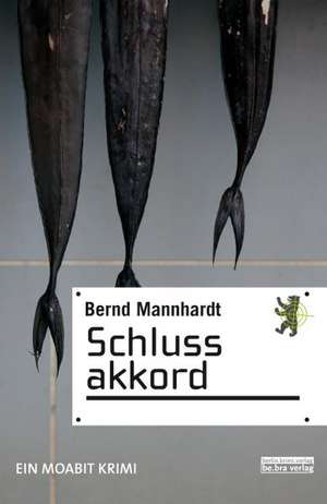 Schlussakkord de Bernd Mannhardt