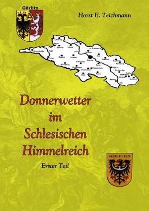 Donnerwetter im Schlesischen Himmelreich 1 de Horst E. Teichmann