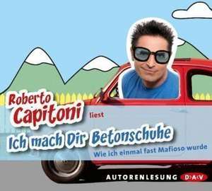 Ich mach Dir Betonschuhe de Roberto Capitoni