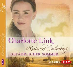 Reiterhof Eulenburg 03. Gefährlicher Sommer de Charlotte Link