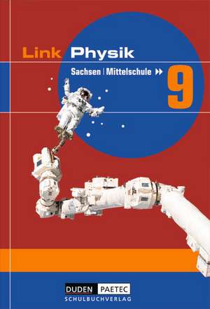 Link Physik 9. Schuljahr Schülerbuch. Mittelschule Sachsen de Barbara Gau