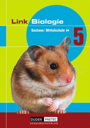 Link Biologie 5. Schülerbuch. Mittelschule. Sachsen de Sabine Alex