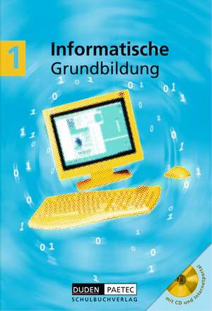 Informatische Grundbildung 1. Anfangsunterricht