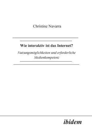 Navarra, C: Wie interaktiv ist das Internet?. Nutzungsmöglic