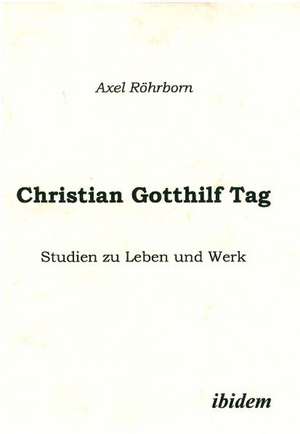 Christian Gotthilf Tag de Axel Röhrborn