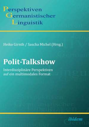 Polit-Talkshow de Heiko Michel Girnth