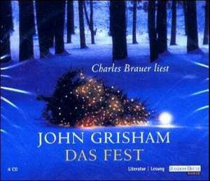 Das Fest. 4 CDs de John Grisham